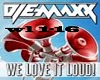 DJ E-Maxx- We love it