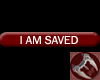 I Am Saved Tag