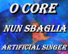 O core nun sbaglia