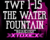 !T! The Water Fountain-R