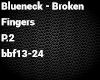 Blueneck-Broken FingerP2