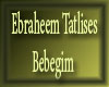 Ebraheem Tatlises-Bebegi