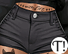 T! Black Shorts/Tattoo