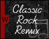 [WE] Classic Rock Remix