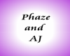 Phaze & AJ