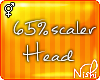 [Nish] 65% Head Scaler