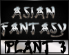 Asian Fantasy Plant 3