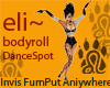 eli~ BodyRoll Dance Spot