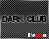 !hm222!Dark Club !!