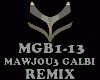 REMIX - MAWJOU3 GALBI