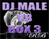 DJ MALE VB 3