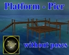 Platform - Pier