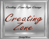 Creating Zone Sign ~ Org