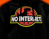 . NO INTERNET