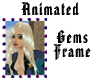 Animated gem frame