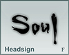 Headsign Soul