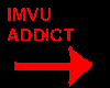 IMVU ADDICT --->