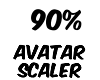 90% Avatar Scaler