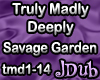 Truly Madly Deeply jDub