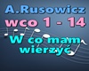 A.Rusowicz- W co mam...