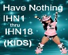(KIDS) Have Nothing song