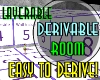 Derivable Room