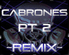 Cabrones (Trance) Pt2