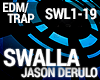 Trap - Swalla - Remix