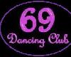 69 dancig club