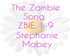 ZOMBIE SONG StephMabey