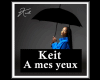 Keit-a mes yeux