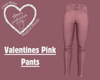 Valentines Pink Pants