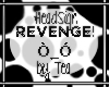 [TEA]*REVENGE!*HeadSign