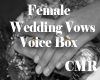 Female Wedding Voice Box
