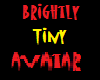 Brightly (m) Tiny