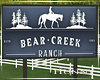 H. Bear Creek Ranch Sign