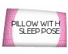 Pillow with Sleep Pose