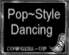 Pop~Style Dancing