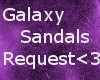 Req: Galaxy Sandals