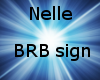 Nelle BRB sign
