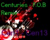 Centuries F.O.B Remix p1