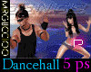 Dancehall 1 / 5 D spots