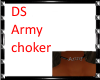 DS Army Choker