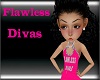 Flawless Diva's Custom 