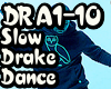 Slow Drake Dance