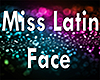 Miss Latin face