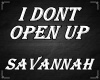 Savannah-I Don't Open Up