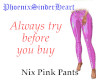 Nix Pink Pants