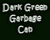 Dark Green Garbage Can