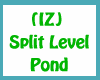 (IZ) Split Level Pond